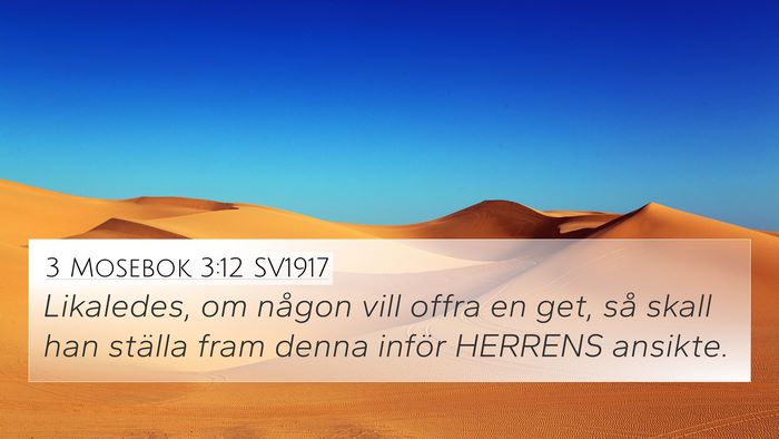 3 Mosebok 3:12 SV1917 4K Wallpaper - Likaledes, om någon vill offra en get, så skall - 4K Wallpaper Bible Verse