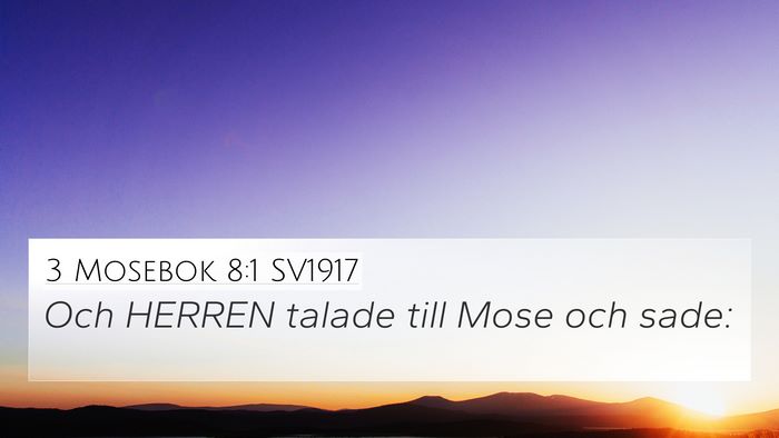 3 Mosebok 8:1 SV1917 4K Wallpaper - Och HERREN talade till Mose och - 4K Wallpaper Bible Verse