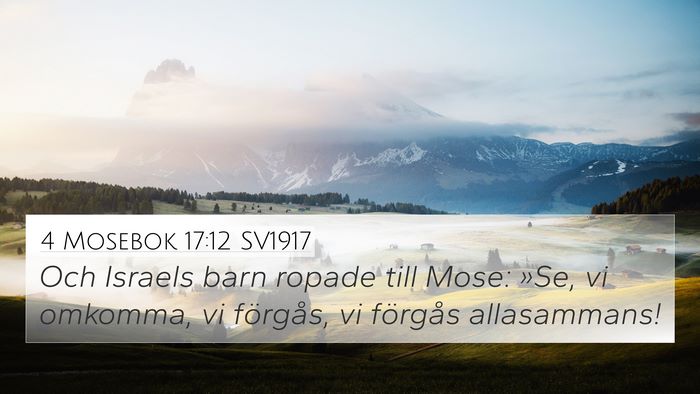 4 Mosebok 17:12 SV1917 Bible Verse Image