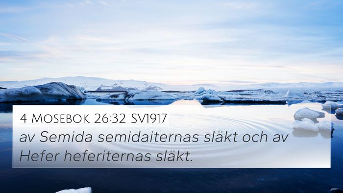 4 Mosebok 26:32 SV1917 4K Wallpaper - av Semida semidaiternas släkt och av Hefer - 4K Wallpaper Bible Verse