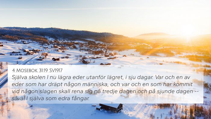 4 Mosebok 31:19 SV1917 4K Wallpaper - Själva skolen I nu lägra eder utanför lägret, - 4K Wallpaper Bible Verse