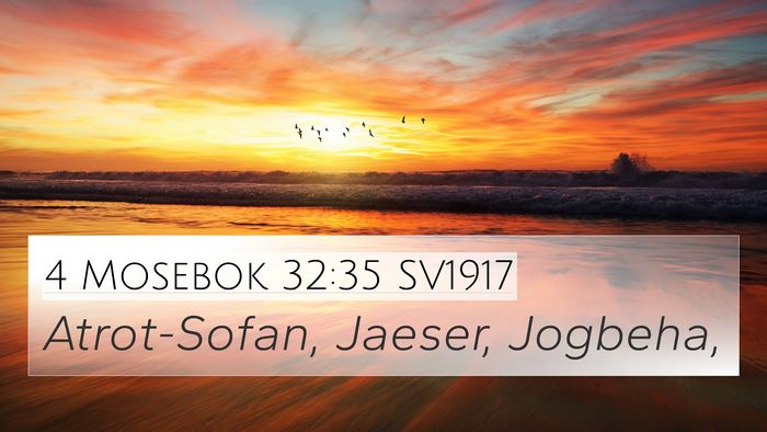4 Mosebok 32:35 SV1917 Bible Verse Image