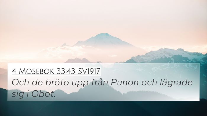 4 Mosebok 33:43 SV1917 4K Wallpaper - Och de bröto upp från Punon och lägrade sig i - 4K Wallpaper Bible Verse