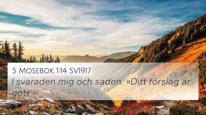 5 Mosebok 1:14 SV1917 4K Wallpaper - I svaraden mig och saden: »Ditt förslag är - 4K Wallpaper Bible Verse