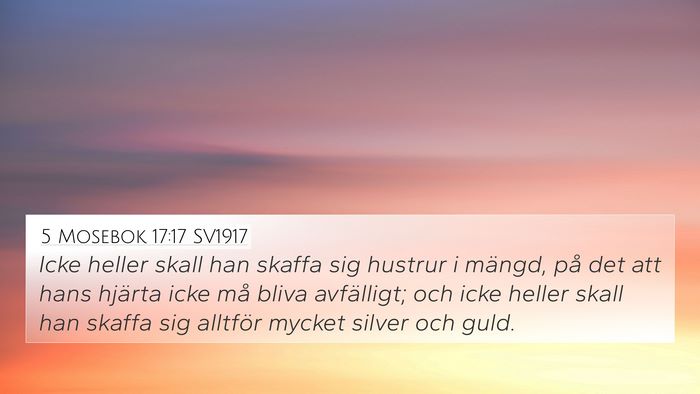 5 Mosebok 17:17 SV1917 Bible Verse Image