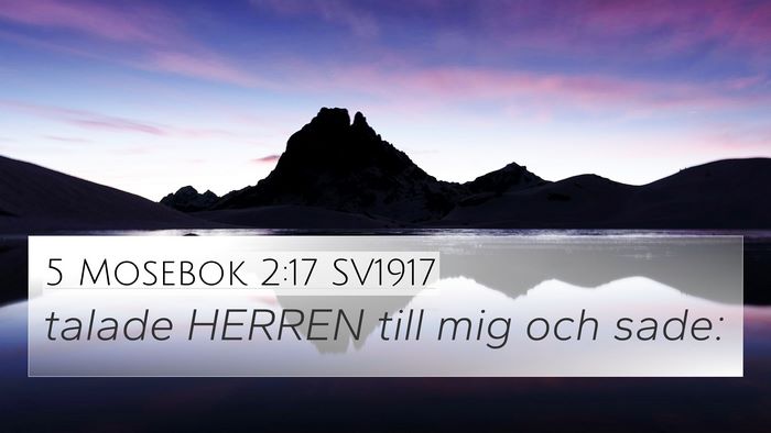 5 Mosebok 2:17 SV1917 4K Wallpaper - talade HERREN till mig och - 4K Wallpaper Bible Verse