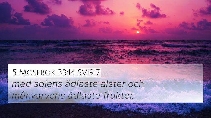 5 Mosebok 33:14 SV1917 4K Wallpaper - med solens ädlaste alster och månvarvens - 4K Wallpaper Bible Verse
