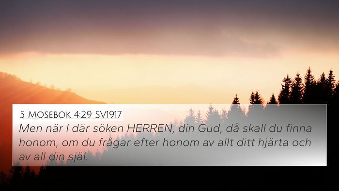 5 Mosebok 4:29 SV1917 Bible Verse Image