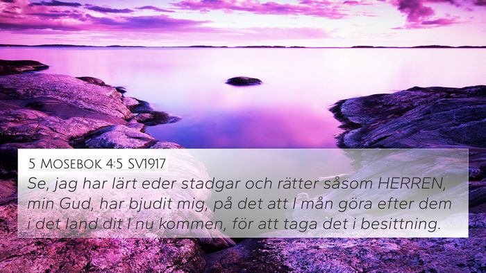5 Mosebok 4:5 SV1917 Bible Verse Image