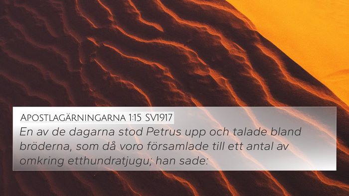 Apostlagärningarna 1:15 SV1917 4K Wallpaper - En av de dagarna stod Petrus upp och talade bland - 4K Wallpaper Bible Verse