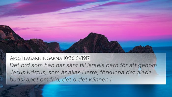 Apostlagärningarna 10:36 SV1917 Bible Verse Image