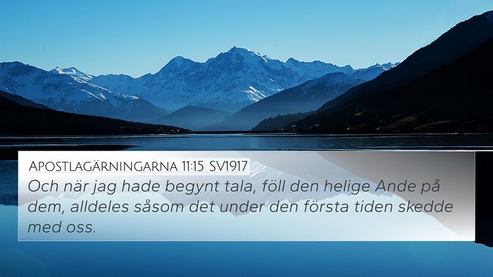 Apostlagärningarna 11:15 SV1917 Bible Verse Image