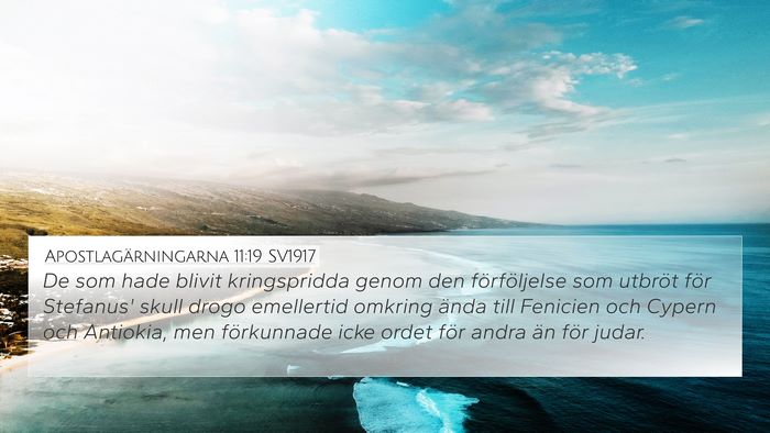 Apostlagärningarna 11:19 SV1917 Bible Verse Image