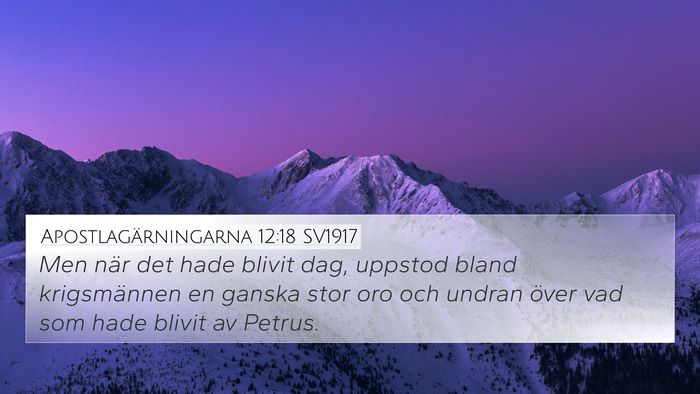 Apostlagärningarna 12:18 SV1917 Bible Verse Image
