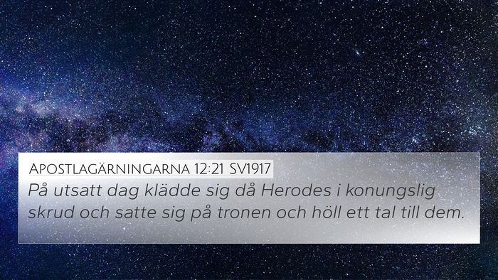 Apostlagärningarna 12:21 SV1917 4K Wallpaper - På utsatt dag klädde sig då Herodes i - 4K Wallpaper Bible Verse