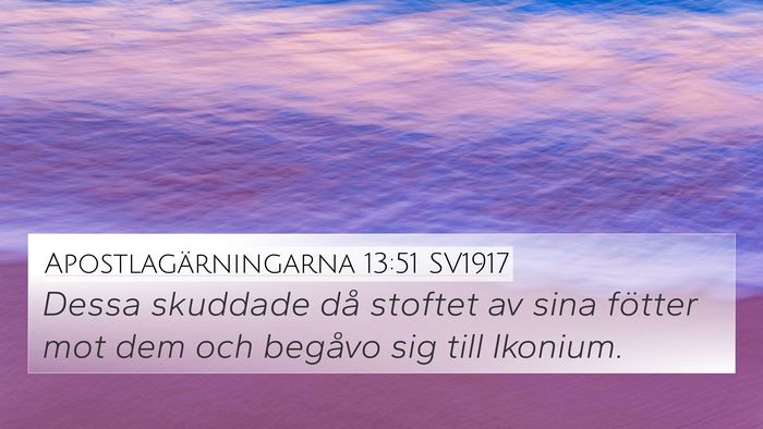 Apostlagärningarna 13:51 SV1917 Bible Verse Image