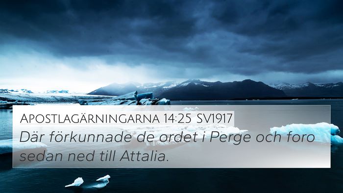 Apostlagärningarna 14:25 SV1917 Bible Verse Image