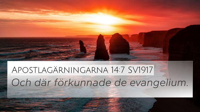 Apostlagärningarna 14:7 SV1917 Bible Verse Image