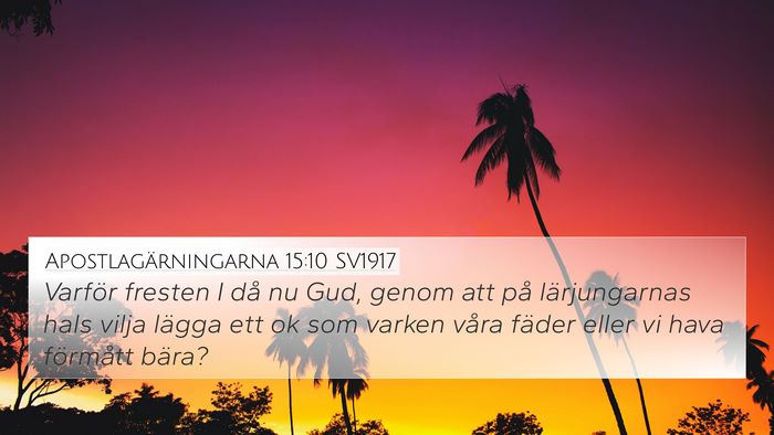 Apostlagärningarna 15:10 SV1917 Bible Verse Image