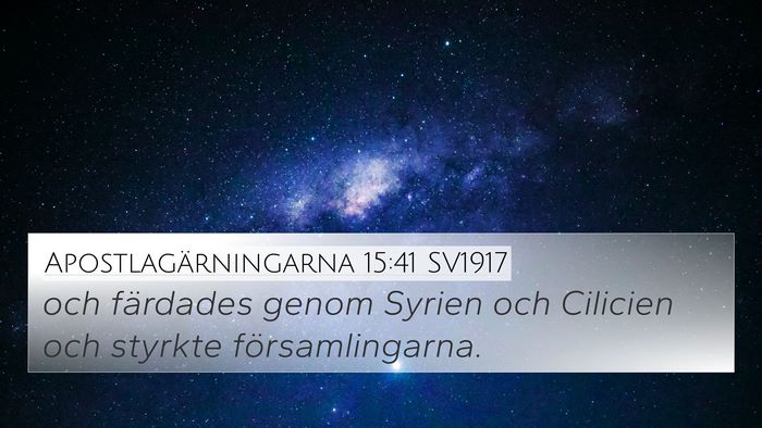 Apostlagärningarna 15:41 SV1917 Bible Verse Image