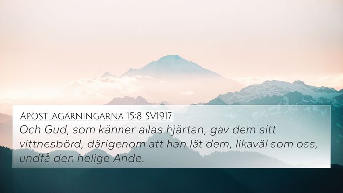 Apostlagärningarna 15:8 SV1917 Bible Verse Image