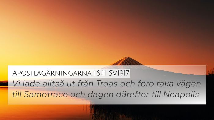 Apostlagärningarna 16:11 SV1917 Bible Verse Image