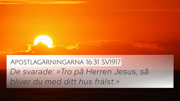 Apostlagärningarna 16:31 SV1917 Bible Verse Image