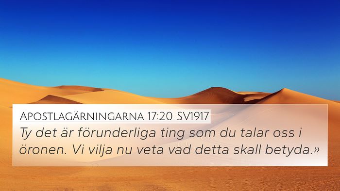 Apostlagärningarna 17:20 SV1917 Bible Verse Image