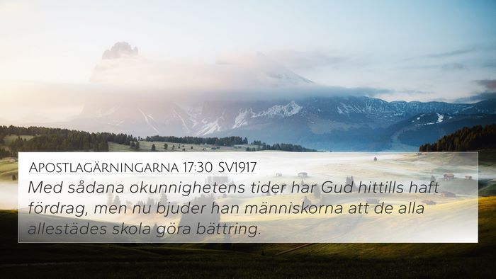 Apostlagärningarna 17:30 SV1917 Bible Verse Image
