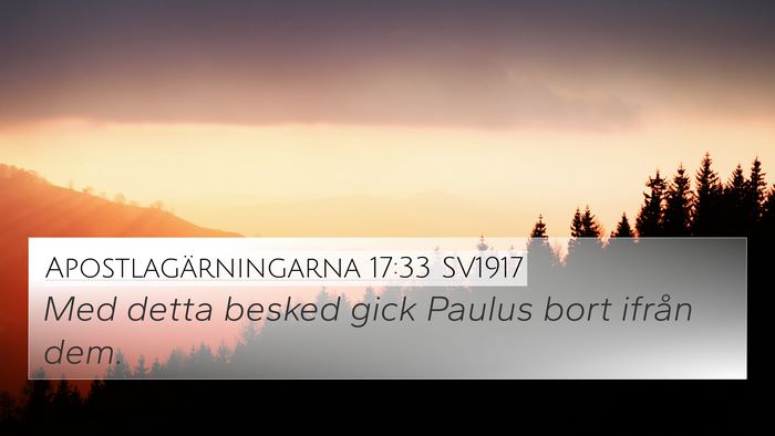 Apostlagärningarna 17:33 SV1917 4K Wallpaper - Med detta besked gick Paulus bort ifrån - 4K Wallpaper Bible Verse
