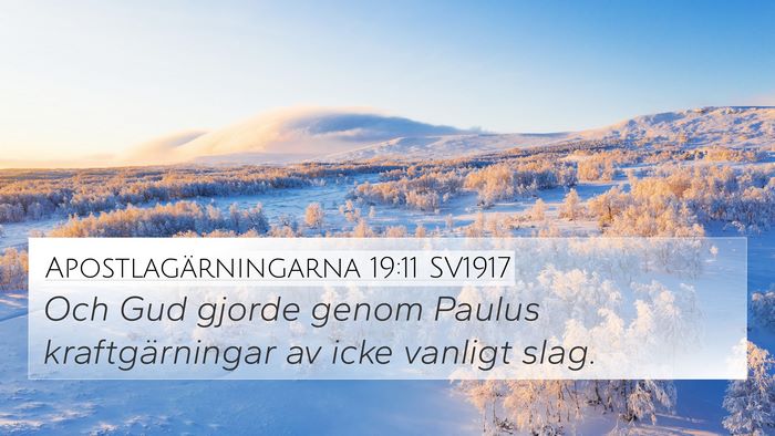 Apostlagärningarna 19:11 SV1917 Bible Verse Image