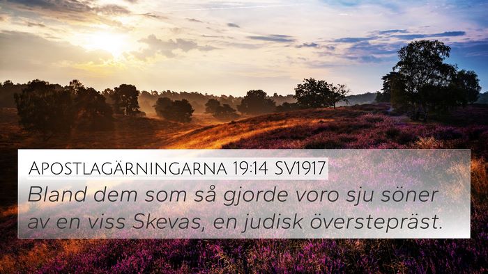 Apostlagärningarna 19:14 SV1917 4K Wallpaper - Bland dem som så gjorde voro sju söner av en - 4K Wallpaper Bible Verse