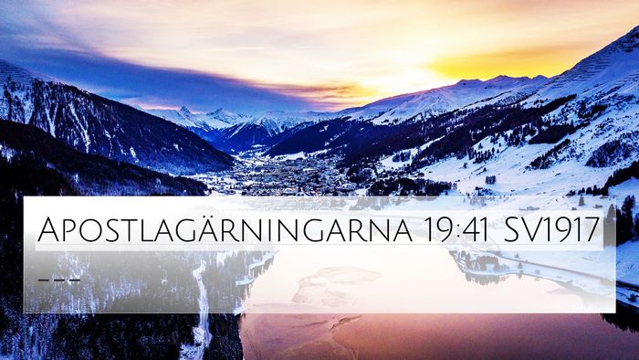 Apostlagärningarna 19:41 SV1917 4K Wallpaper -  - 4K Wallpaper Bible Verse