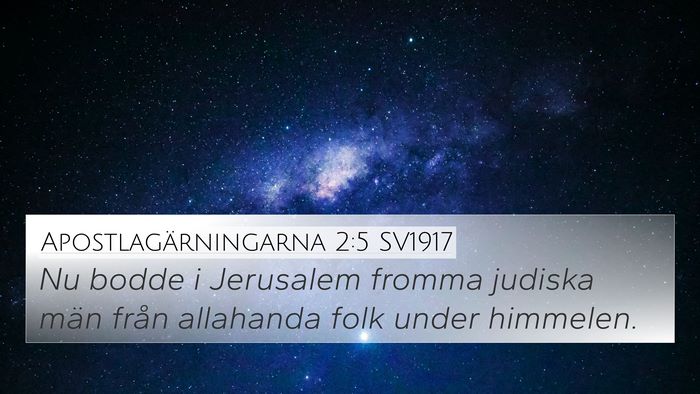 Apostlagärningarna 2:5 SV1917 4K Wallpaper - Nu bodde i Jerusalem fromma judiska män från - 4K Wallpaper Bible Verse
