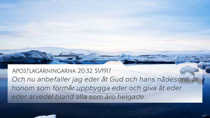 Apostlagärningarna 20:32 SV1917 Bible Verse Image