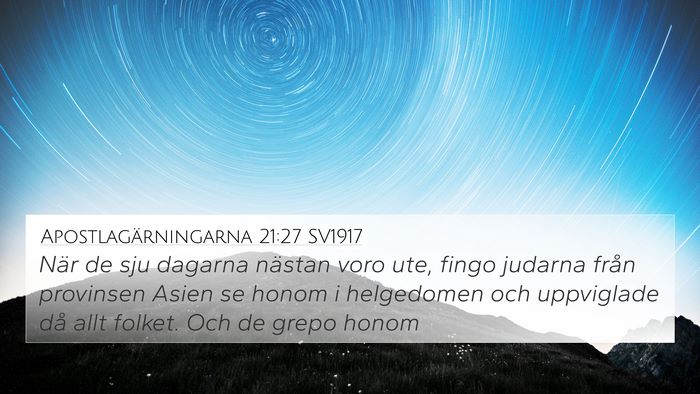 Apostlagärningarna 21:27 SV1917 Bible Verse Image