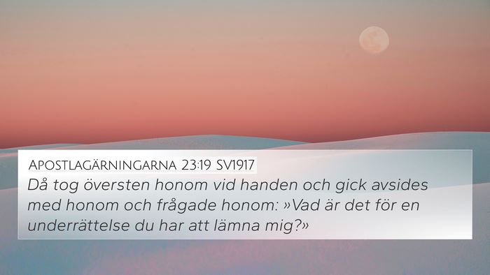 Apostlagärningarna 23:19 SV1917 4K Wallpaper - Då tog översten honom vid handen och gick - 4K Wallpaper Bible Verse