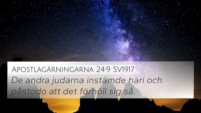 Apostlagärningarna 24:9 SV1917 4K Wallpaper - De andra judarna instämde häri och påstodo att - 4K Wallpaper Bible Verse