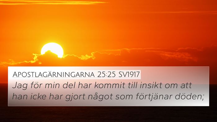 Apostlagärningarna 25:25 SV1917 Bible Verse Image