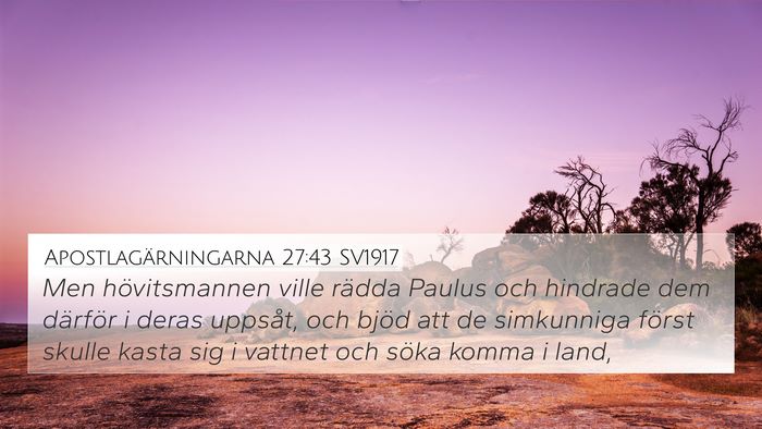 Apostlagärningarna 27:43 SV1917 Bible Verse Image