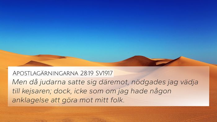 Apostlagärningarna 28:19 SV1917 4K Wallpaper - Men då judarna satte sig däremot, nödgades jag - 4K Wallpaper Bible Verse