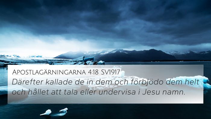 Apostlagärningarna 4:18 SV1917 4K Wallpaper - Därefter kallade de in dem och förbjödo dem - 4K Wallpaper Bible Verse