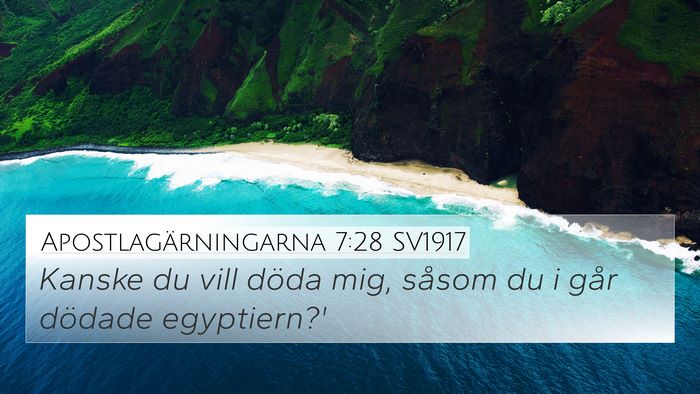 Apostlagärningarna 7:28 SV1917 Bible Verse Image