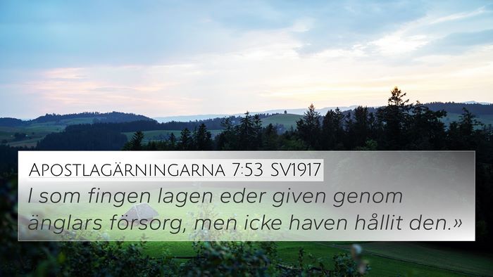 Apostlagärningarna 7:53 SV1917 4K Wallpaper - I som fingen lagen eder given genom änglars - 4K Wallpaper Bible Verse