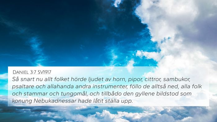 Daniel 3:7 SV1917 4K Wallpaper - Så snart nu allt folket hörde ljudet av horn, - 4K Wallpaper Bible Verse