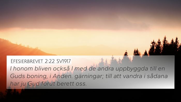 Efesierbrevet 2:22 SV1917 Bible Verse Image