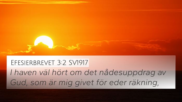 Efesierbrevet 3:2 SV1917 Bible Verse Image