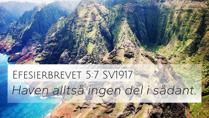 Efesierbrevet 5:7 SV1917 Bible Verse Image