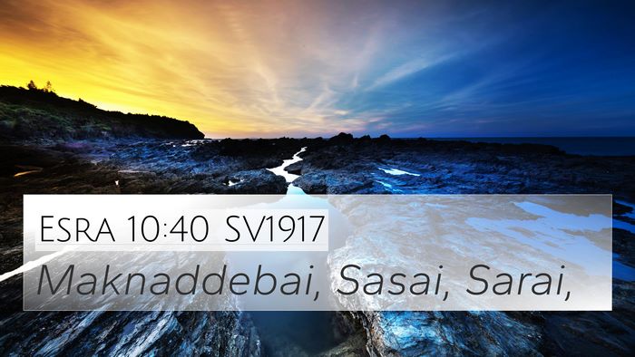 Esra 10:40 SV1917 4K Wallpaper - Maknaddebai, Sasai, - 4K Wallpaper Bible Verse