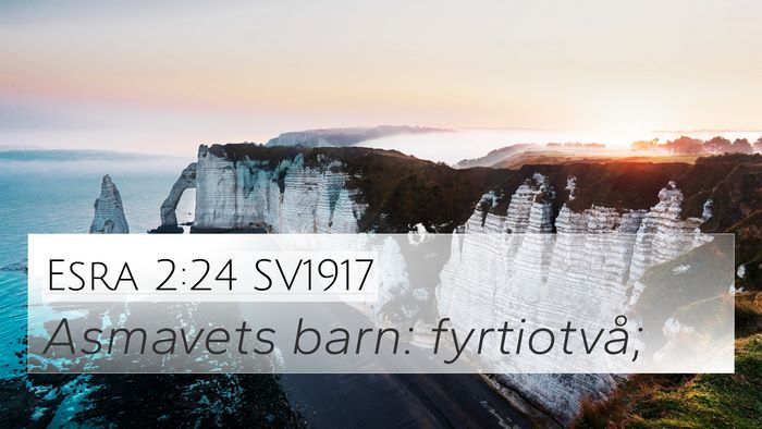 Esra 2:24 SV1917 Bible Verse Image